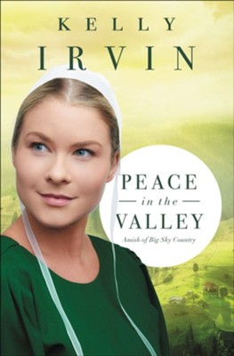 Peace in the Valley  -     By: Kelly Irvin
