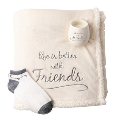 Life is Better with Friends Giftset, Sherpa Blanket, Candle and Socks  -     By: Warm and Fuzzy
