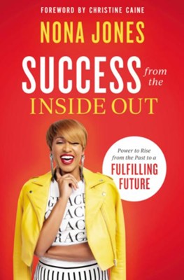 Image result for Success from the Inside Out.