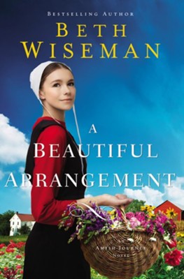 A Beautiful Arrangement  -     By: Beth Wiseman
