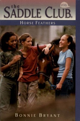 Horse Feathers - EBook: Bonnie Bryant: 9780307826039 - Christianbook.com