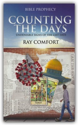 Counting the Days: Undeniable Signs of the Last Days  -     By: Ray Comfort
