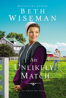 Unlikely Match, #2, hardcover  -     By: Beth Wiseman
