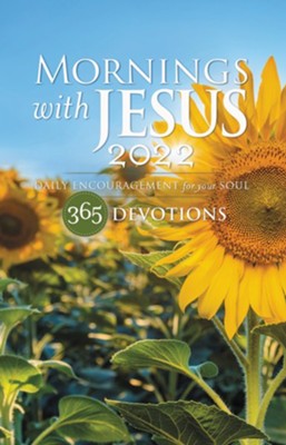 Mornings with Jesus 2022: Daily Encouragement for Your Soul  -     By: Editors of Guideposts
