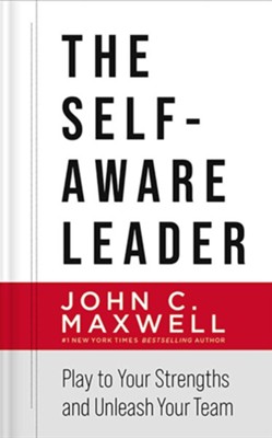 The Self-Aware Leader: Play to Your Strengths, Unleash Your Team Unabridged Audiobook on CD  -     By: John C. Maxwell
