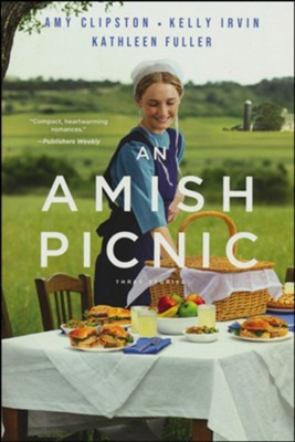 An Amish Picnic, 3 Stories  -     By: Amy Clipston, Kelly Irvin, Kathleen Fuller
