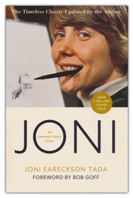 Joni: An Unforgettable Story  -     By: Joni Eareckson Tada
