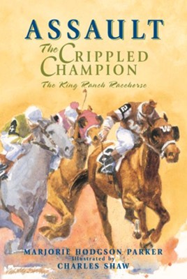 Assault: The Crippled Champion - eBook  -     By: Marjorie Hodgson Parker
    Illustrated By: Charles Shaw((Illustrator)
