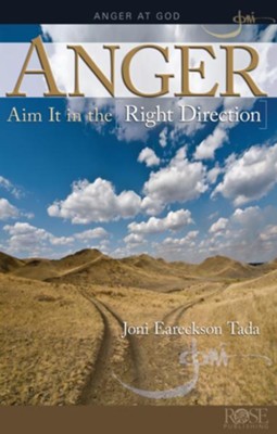 Anger: Aim It in the Right Direction pamphlet   -     By: Joni Eareckson Tada
