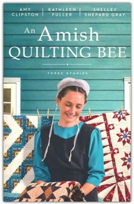 An Amish Quilting Bee: Three Stories   -     By: Amy Clipston, Kathleen Fuller, Sherry Shepard Gray
