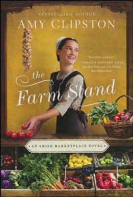 The Farm Stand   -     By: Amy Clipston
