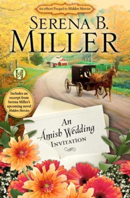 An Amish Wedding Invitation; An eShort Account of a Real Amish Wedding - eBook  -     By: Serena B. Miller

