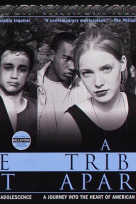 A Tribe Apart: A Journey into the Heart of American Adolescence - eBook  -     By: Patricia Hersch
