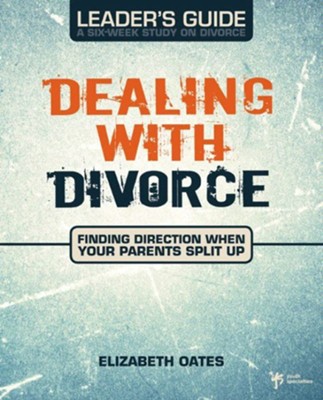 Dealing with Divorce Leader's Guide - eBook  -     By: Elizabeth Oates
