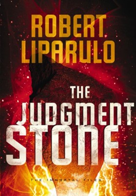 The Judgment Stone, The Immortal Files Series #2 - eBook   -     By: Robert Liparulo
