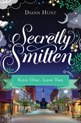 Knit One, Love Two: Smitten Novella Seven - eBook  -     By: Diann Hunt
