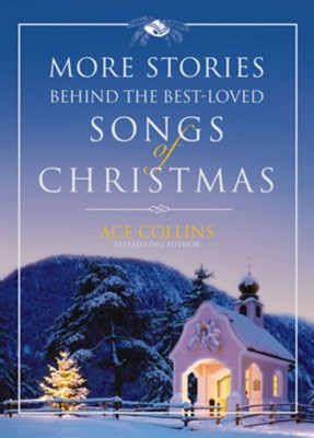 More Stories Behind the Best-Loved Songs of Christmas - eBook  -     By: Ace Collins
