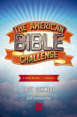 The American Bible Challenge: A Daily Reader Volume 1 - eBook  -     By: Troy Schmidt, Jeff Foxworthy
