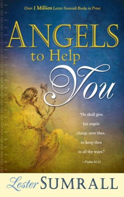 Angels To Help You - eBook  -     By: Lester Sumrall
