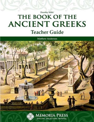Book of the Ancient Greeks, Teacher Edition  -     By: Matthew Anderson

