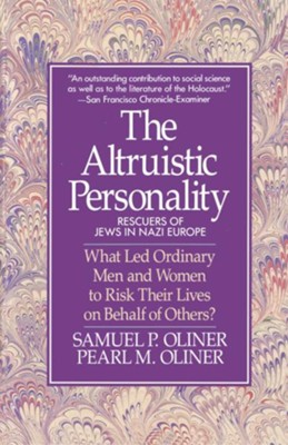 ALTRUISTIC PERSONALITY  -     By: Samuel Oliner, Pearl Oliner
