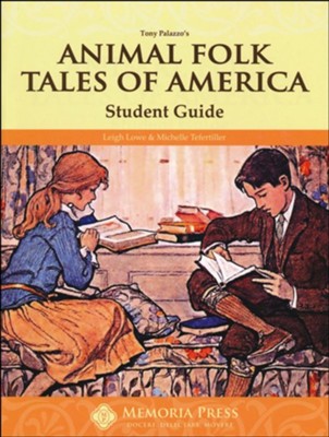 Animal Folk Tales of America Memoria Press Student  Guide, Grade 2  -     By: Leigh Lowe, Michelle Tefertiller
