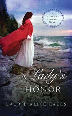A Lady's Honor, Unabridged Audiobook on CD  -     By: Laurie Alice Eakes

