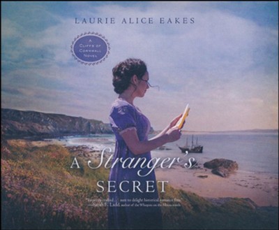 A Stranger's Secret, Unabridged Audiobook on CD  -     By: Laurie Alice Eakes
