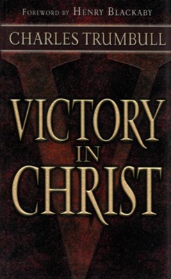 Victory in Christ - eBook  -     By: Charles Trumbull
