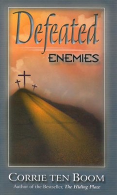 Defeated Enemies - Ebook: Corrie Ten Boom: 9781936143702 