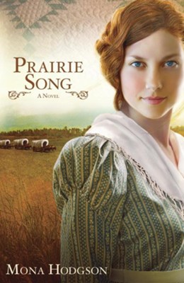 Prairie Song, Hearts Seeking Home Series #1 -eBook   -     By: Mona Hodgson

