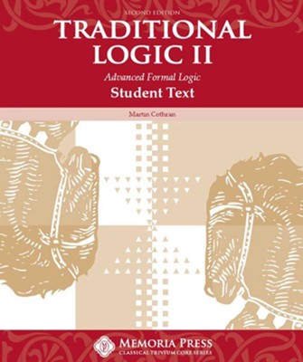 Traditional Logic II Student Text, Second Edition  -     By: Martin Cothran

