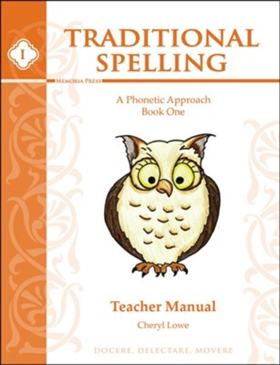 Traditional Spelling Book 1 Teacher Guide   -     By: Cheryl Lowe
