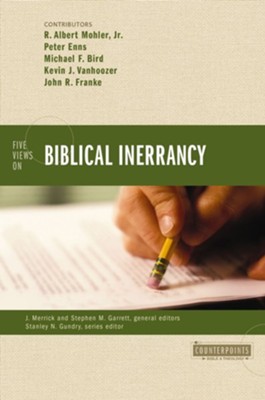 Five Views on Biblical Inerrancy - eBook  -     Edited By: J. Merrick, Stephen M. Garrett, Stanley N. Gundry
    By: R. Albert Mohler Jr., Peter Enns, Michael F. Bird, Kevin J. Vanhoozer
