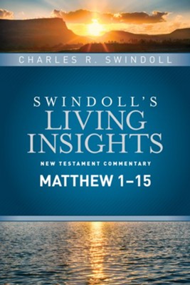 Matthew 1-15, Part 1: Swindoll's Living Insights Commentary   -     By: Charles R. Swindoll
