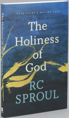 The Holiness of God, Revised and Expanded Edition   -     By: R.C. Sproul
