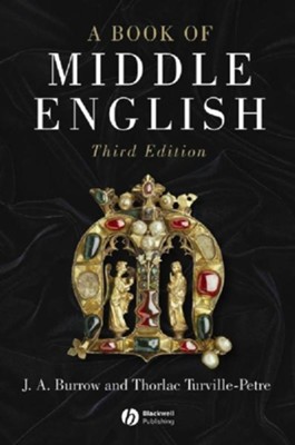 A Book of Middle English - eBook  -     By: J.A. Burrow, Thorlac Turville-Petre
