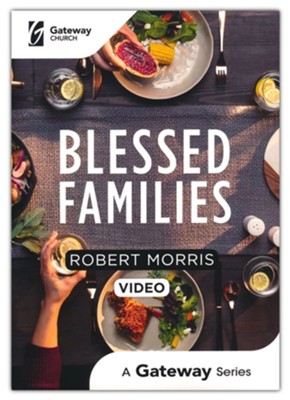 Blessed Families DVD  -     By: Robert Morris
