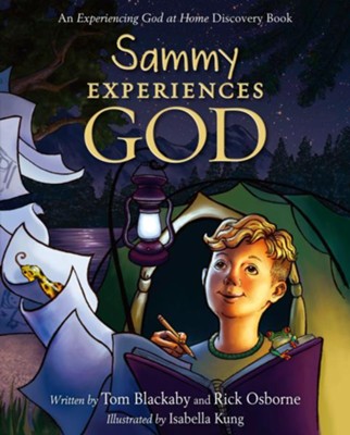 Sammy Experiences God: An Experiencing God at Home Discovery Book - eBook  -     By: Tom Blackaby, Rick Osborne

