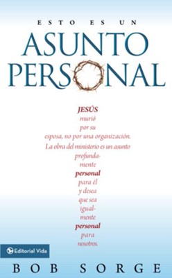 Esto es un asunto personal: Jesus murio por su esposa, no por una empresa. - eBook  -     By: Bob Sorge
