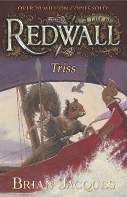 #15: Triss: A Tale of Redwall  -     By: Brian Jacques
    Illustrated By: David Elliot
