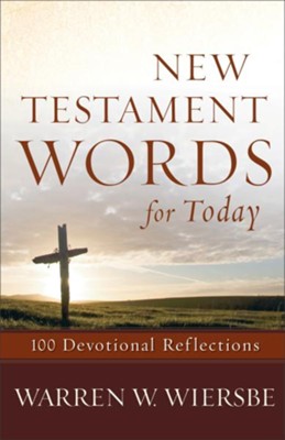 New Testament Words for Today: 100 Devotional Reflections - eBook ...