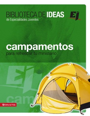 Biblioteca de ideas: Campamentos: Para refrescar tu ministerio - eBook  -     By: Zondervan
