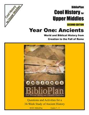 BiblioPlan Cool History for Upper Middles Year One:  Ancients (2nd Edition)  - 