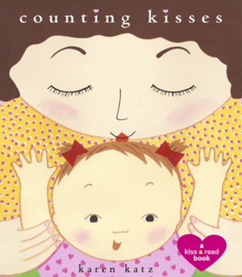 Counting Kisses: Lap Edition  -     By: Karen Katz
