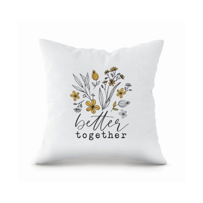 Better Together, Flowers, Pillow  - 