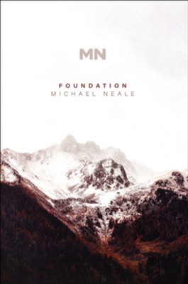 Foundation Choral Book   -     By: Michael Neale
