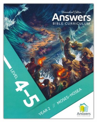 Answers Bible Curriculum: 4-5 Homeschool Student Book Year 2  - 