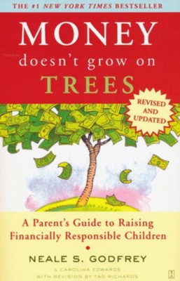 Money Doesn't Grow On Trees: A Parent's Guide to Raising Financially Responsibl - eBook  -     By: Neale S. Godfrey, Carolina Edwards
