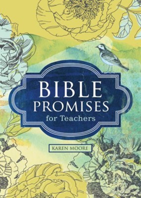 Bible Promises for Teachers - eBook  -     By: Karen Moore Artl
